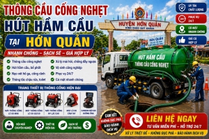 Dịch Vụ Thông Cầu Cống Nghẹt Tại Hớn Quản