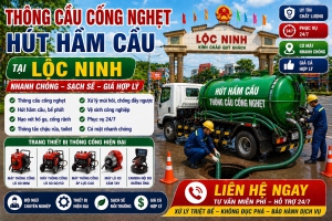 Dịch Vụ Thông Cầu Cống Nghẹt Tại Lộc Ninh
