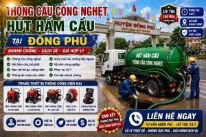 Dịch Vụ Thông Cầu Cống Nghẹt Tại Đồng Phú