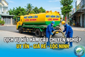 Dịch Vụ Hút Hầm Cầu Tại Lộc Ninh
