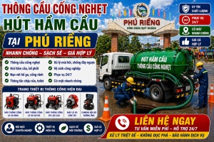 Dịch Vụ Thông Cầu Cống Nghẹt Tại Phú Riềng
