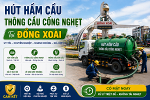 Dịch Vụ Thông Cầu Cống Nghẹt Tại Đồng Xoài