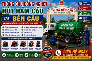 Dịch Vụ Thông Cầu Cống Nghẹt Tại Bến Cầu