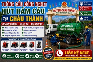 Bạn đang gặp tình trạng cầu cống nghẹt, bồn cầu xả chậm, nước trào ngược gây mùi hôi khó chịu tại Châu Thành? Đây là sự cố phổ biến trong sinh hoạt...