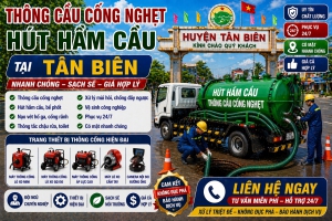 Bạn đang gặp tình trạng cầu cống nghẹt, bồn cầu xả chậm, nước trào ngược gây mùi hôi khó chịu tại Tân Biên? Đây là sự cố phổ biến trong sinh hoạt hằng...