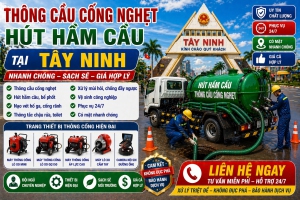 Bạn đang gặp tình trạng cầu cống nghẹt, bồn cầu xả chậm, nước trào ngược gây mùi hôi khó chịu tại Tây Ninh? Đây là sự cố phổ biến nhưng nếu không xử...