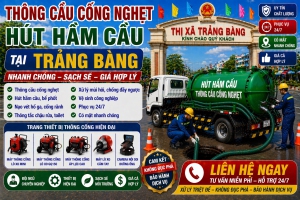 Dịch Vụ Thông Cầu Cống Nghẹt Tại Trảng Bàng